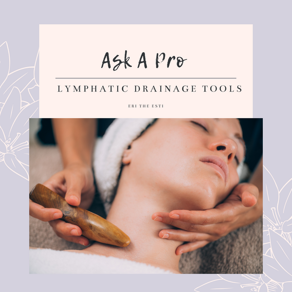 Ask A Pro: Facial Tools For Lymphatic Drainage