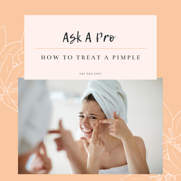 Ask A Pro: Properly Treating A Pimple