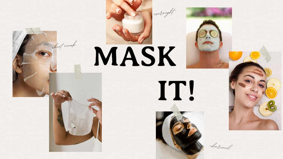 Face Masks 101