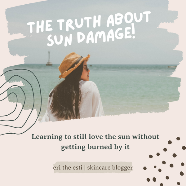 The Truth About Sun Damage & SPF